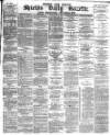 Shields Daily Gazette Monday 12 July 1880 Page 1