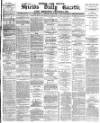Shields Daily Gazette Thursday 15 July 1880 Page 1