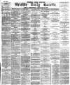 Shields Daily Gazette Friday 23 July 1880 Page 1