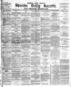 Shields Daily Gazette Monday 30 August 1880 Page 1