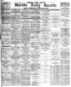 Shields Daily Gazette Friday 01 October 1880 Page 1