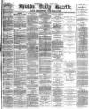 Shields Daily Gazette Monday 04 October 1880 Page 1
