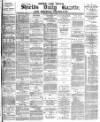 Shields Daily Gazette Thursday 14 October 1880 Page 1