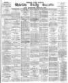 Shields Daily Gazette Saturday 08 January 1881 Page 1