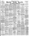 Shields Daily Gazette Thursday 13 January 1881 Page 1