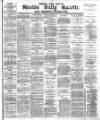 Shields Daily Gazette Wednesday 19 January 1881 Page 1
