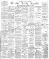Shields Daily Gazette Friday 25 February 1881 Page 1