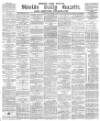 Shields Daily Gazette Saturday 10 December 1881 Page 1