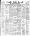 Shields Daily Gazette Wednesday 03 May 1882 Page 1