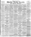Shields Daily Gazette Saturday 02 September 1882 Page 1