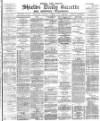 Shields Daily Gazette Thursday 16 November 1882 Page 1