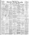 Shields Daily Gazette Friday 05 January 1883 Page 1