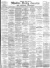 Shields Daily Gazette Wednesday 07 February 1883 Page 1