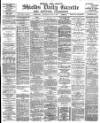Shields Daily Gazette Wednesday 04 April 1883 Page 1