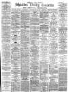 Shields Daily Gazette Saturday 12 May 1883 Page 1