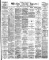 Shields Daily Gazette Thursday 07 June 1883 Page 1