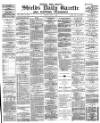 Shields Daily Gazette Tuesday 03 July 1883 Page 1