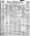 Shields Daily Gazette Monday 03 September 1883 Page 1