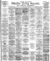 Shields Daily Gazette Friday 05 October 1883 Page 1