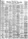 Shields Daily Gazette Saturday 06 October 1883 Page 1