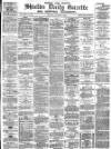 Shields Daily Gazette Saturday 17 November 1883 Page 1