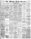 Shields Daily Gazette Monday 04 February 1884 Page 1