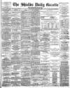 Shields Daily Gazette Wednesday 20 February 1884 Page 1
