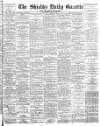 Shields Daily Gazette Saturday 08 March 1884 Page 1