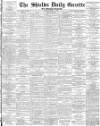 Shields Daily Gazette Monday 21 April 1884 Page 1
