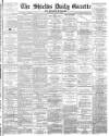 Shields Daily Gazette Monday 02 June 1884 Page 1