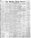 Shields Daily Gazette Monday 09 June 1884 Page 1