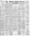 Shields Daily Gazette Friday 04 July 1884 Page 1
