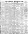 Shields Daily Gazette Saturday 30 August 1884 Page 1
