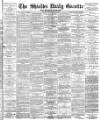 Shields Daily Gazette Friday 05 September 1884 Page 1