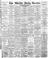 Shields Daily Gazette Friday 12 September 1884 Page 1