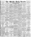 Shields Daily Gazette Saturday 20 September 1884 Page 1