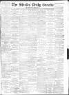 Shields Daily Gazette Saturday 02 February 1884 Page 1