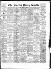 Shields Daily Gazette Saturday 14 June 1884 Page 1
