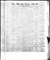 Shields Daily Gazette Saturday 05 July 1884 Page 1