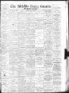 Shields Daily Gazette Saturday 09 August 1884 Page 1