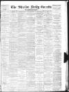Shields Daily Gazette Monday 06 October 1884 Page 1