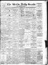 Shields Daily Gazette Saturday 01 November 1884 Page 1