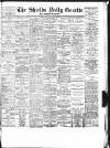 Shields Daily Gazette Thursday 13 November 1884 Page 1