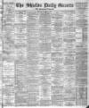 Shields Daily Gazette Monday 05 January 1885 Page 1
