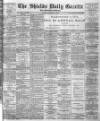 Shields Daily Gazette Tuesday 13 January 1885 Page 1