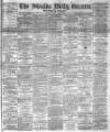 Shields Daily Gazette Monday 02 February 1885 Page 1