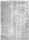 Shields Daily Gazette Saturday 04 April 1885 Page 4