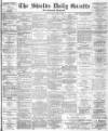 Shields Daily Gazette Wednesday 08 April 1885 Page 1