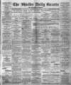 Shields Daily Gazette Thursday 02 July 1885 Page 1