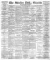 Shields Daily Gazette Tuesday 08 September 1885 Page 1